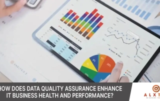 Data Quality Assurance Enhance IT Business Health and Performance